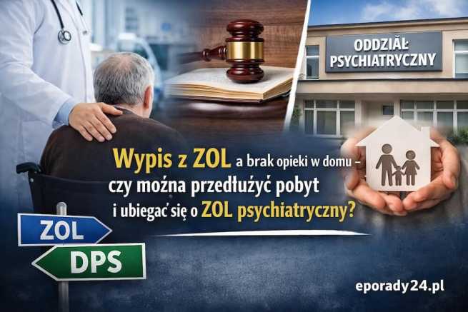 Wypis z ZOL mimo braku opieki w domu – jakie są możliwości dalszego leczenia i czy można wnioskować o ZOL psychiatryczny?